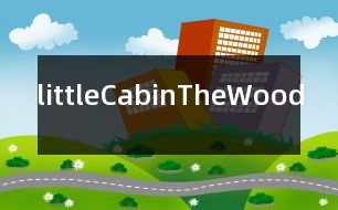 littleCabinTheWood