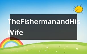 TheFishermanandHisWife