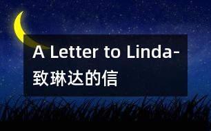 A Letter to Linda-致琳達(dá)的信